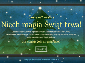 "Niech magia Świąt trwa" - wyjątkowy koncert online Teatru Variete!
