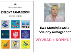 Książka „Zielony Armagedon. Koniec świata” Ewy Marcinkowskiej WYWIAD + KONKURS