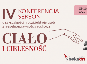 Posłuchaj o seksualności i rodzicielstwie osób z niepełnosprawnością ruchową podczas IV edycji Konferencji Sekson