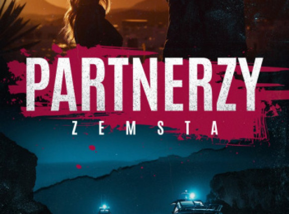 Po co się spieszyć… recenzja powieści "Partnerzy. Zemsta" Roberta Michniewicza