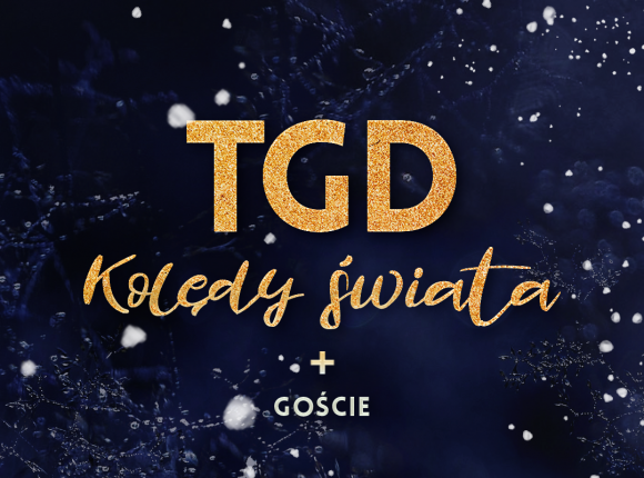 TGD zaprasza do wspólnego kolędowania!