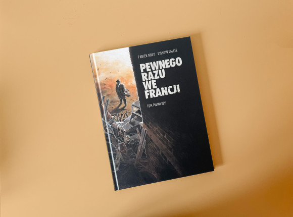 „Pewnego razu we Francji”, tom 1 [RECENZJA]