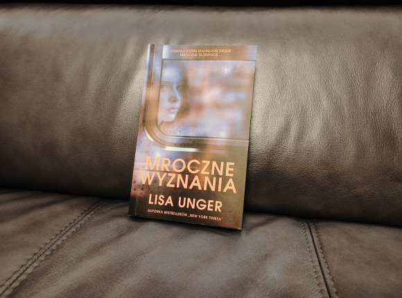 Thriller feministyczny - recenzja „Mrocznych wyznań" Lisy Unger