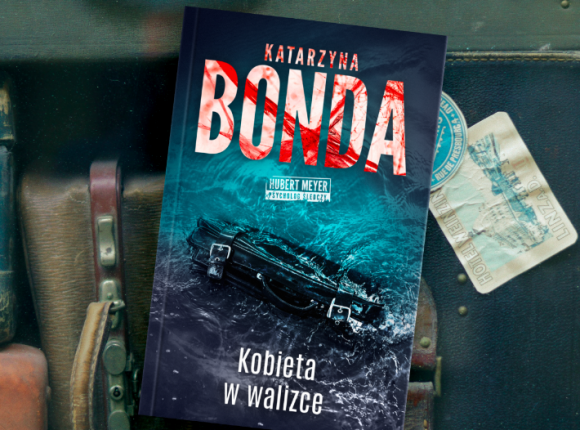 „Kobieta w walizce”, pełen brudnych sekretów kryminał Katarzyny Bondy w księgarniach już od 9 listopada!