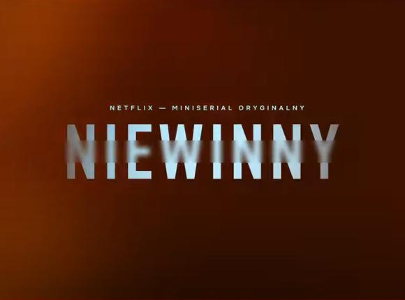 „Niewinny” - zwiastun serialu na podstawie powieści Harlana Cobena