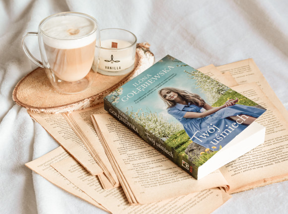 „Twój uśmiech” Ilony Gołębiewskiej [RECENZJA]