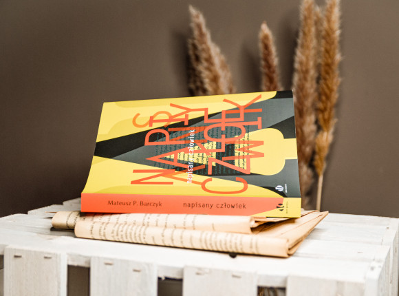 Udany eksperyment literacki - „Napisany człowiek” Mateusza P. Barczyka [RECENZJA]