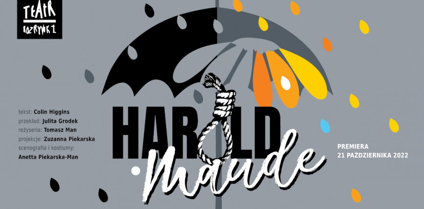 „Harold i Maude” – premiera w Teatrze Rozrywki w Chorzowie