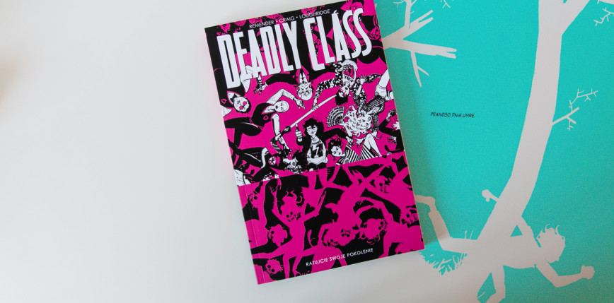 „Deadly Class”, tom 10 [RECENZJA]