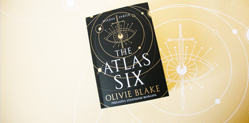„The Atlas Six. Wiedza zabija” [RECENZJA]