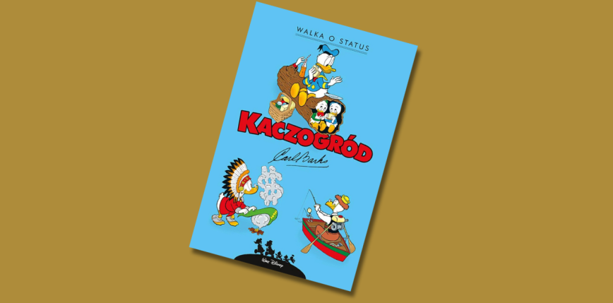 „Kaczogród. Walka o status i inne historie z lat 1962–1963” [RECENZJA]