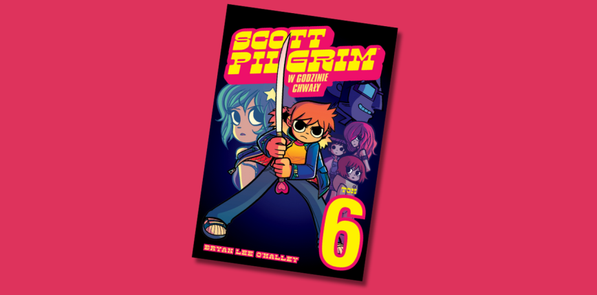 Tak się robi finał! - „Scott Pilgrim” tom 6 [RECENZJA]