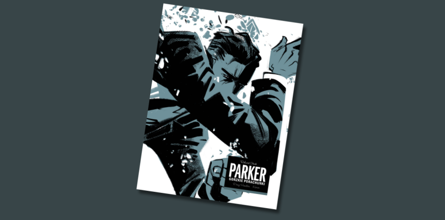 „Parker - Gorzkie porachunki” [RECENZJA]