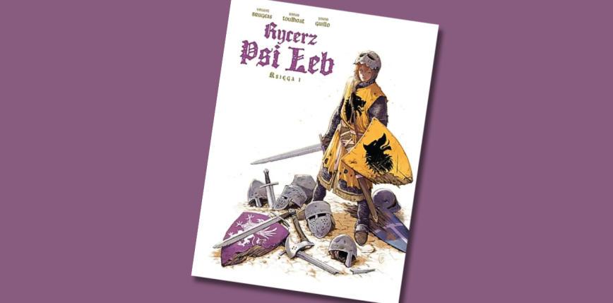"Rycerz psi łeb", tom 1 [RECENZJA]