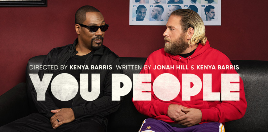Jonah Hill i Eddie Murphy w pełnym zwiastunie komedii „You People”