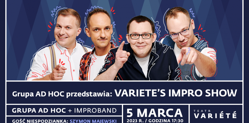 „VARIETE’s Impro Show” w wykonaniu grupy AD HOC