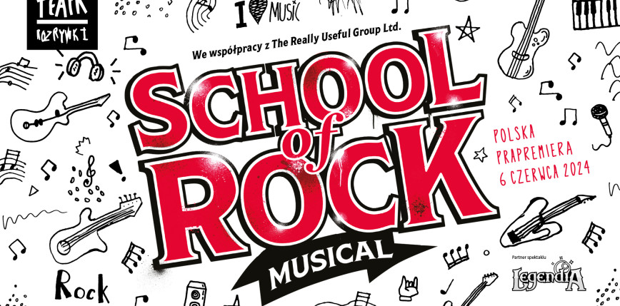 „School of Rock” w Teatrze Rozrywki w Chorzowie [RECENZJA]