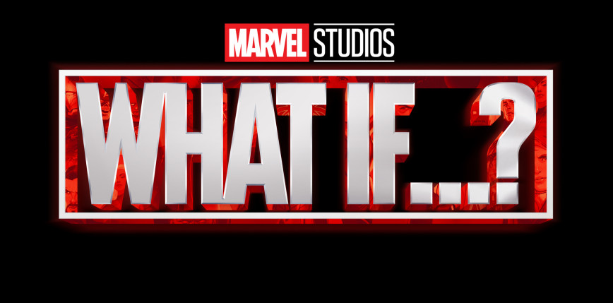 2. sezon „What If...?” z przybliżoną datą premiery