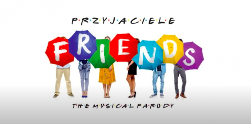 "Friends – The Musical Parody" w Warszawie