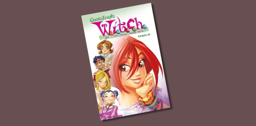 "Witch. Czarodziejki W.I.T.C.H." tom 20 [RECENZJA]