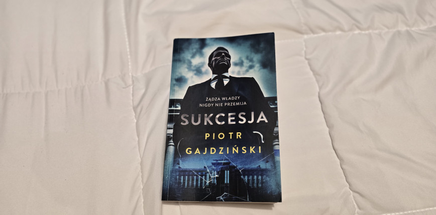 "Sukcesja" Piotra Gajdzińskiego czyli kolejne zagmatwane śledztwo redaktora Terleckiego (recenzja)